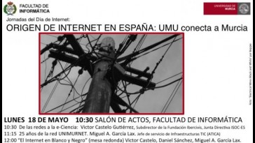 Apertura de las Jornadas Origen de Internet en España: La UMU conecta a Murcia