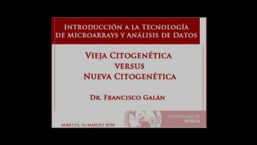Vieja Citogenética versus Nueva Citogenética. Francisco Galán, Parte 1/2