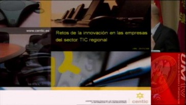 Retos de la innovación en las empresas del sector TIC regional.