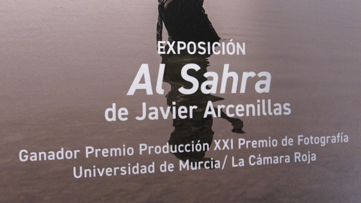 Exposición "Al Sahra" de Javier Arcenillas